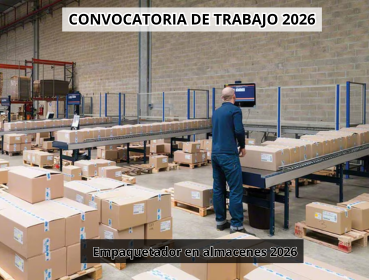📦 Oferta de Empleo: Empaquetador en Almacenes